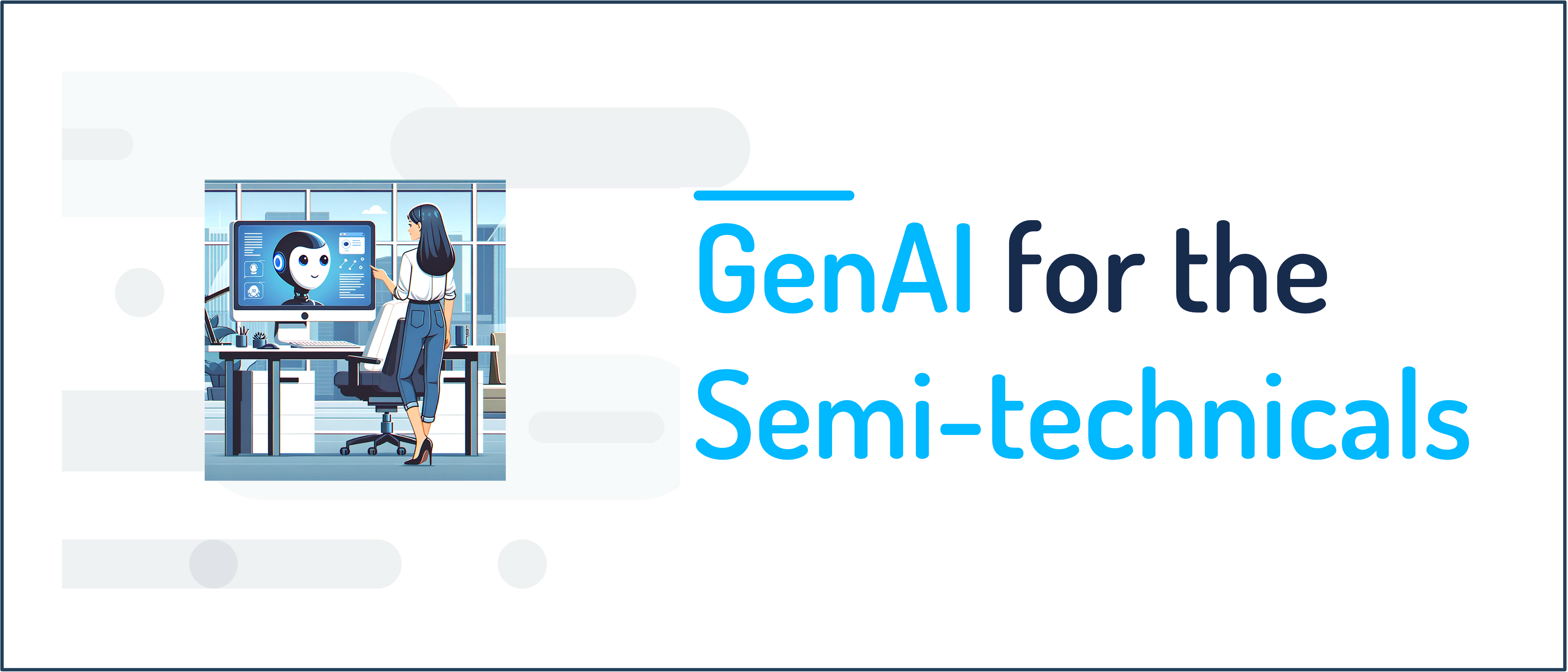 GenAI-for-the-Semi-technicals-1 (1)